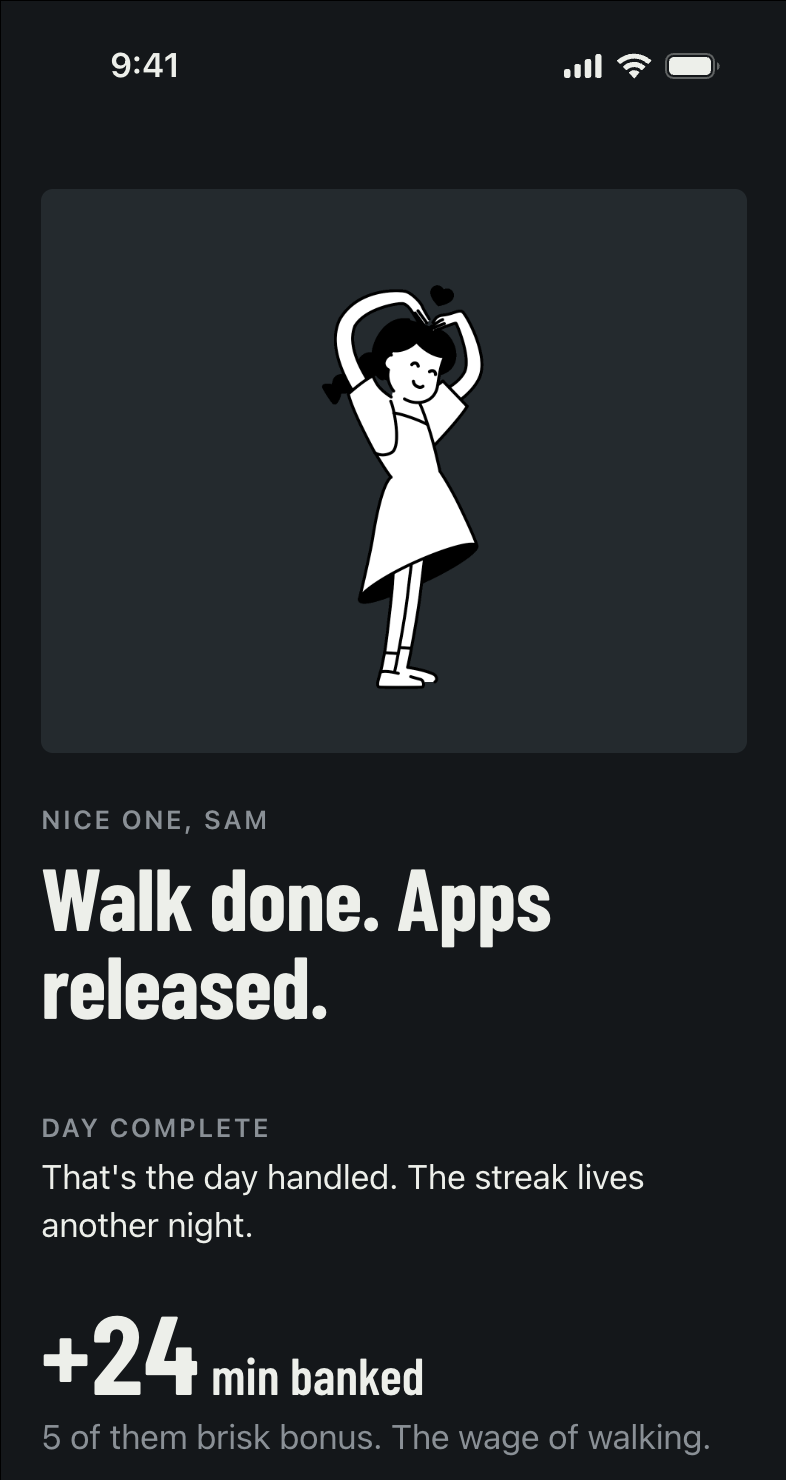 The end of a walk: &ldquo;Walk done. Apps released.&rdquo; with 24 minutes banked, five of them a brisk bonus.